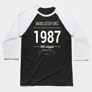 FAther (2) Making History since 1987 Baseball T-Shirt